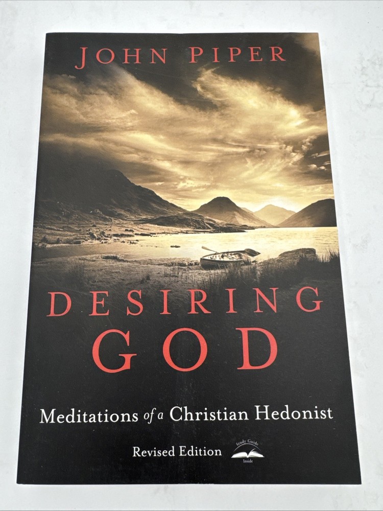 Desiring God, Revised Edition : Meditations of a Christian by John Piper 2011