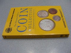 WHITMAN GUIDE TO COIN COLLECTING – Kenneth Bressett – 1999 First Ed. PB Book!