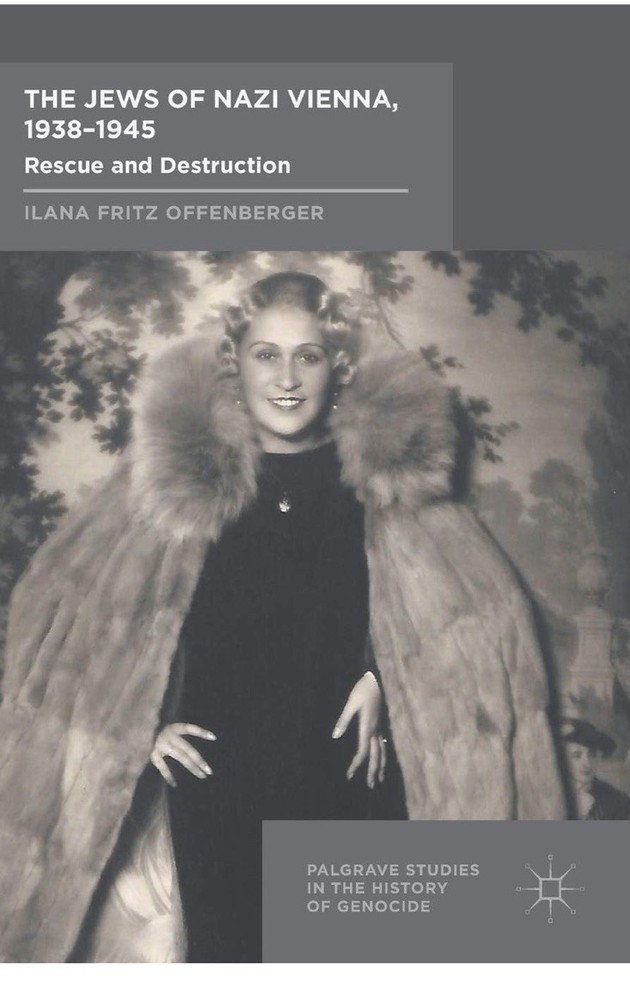 The Jews of Nazi Vienna, 1938-1945: Rescue and Destruction by Offenberger: New