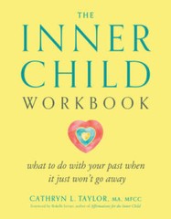 The Inner Child Workbook: What to do with your past when it just w – VERY GOOD