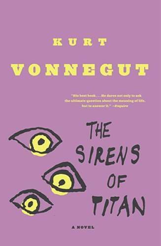 The Sirens of Titan: A Novel – Paperback By Vonnegut, Kurt – VERY GOOD