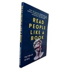 Read People Like A Book: How To Analyze, Understand, and Predict People’s Emotio