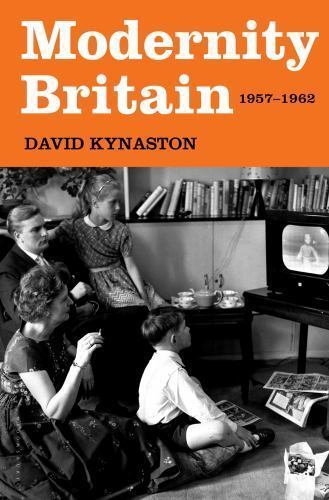 Modernity Britain: 1957-1962 – 9781620408094, hardcover, David Kynaston