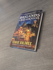 Brigands & Breadknives (Legends & Lattes) by Travis Baldree (Hardcover), NEW