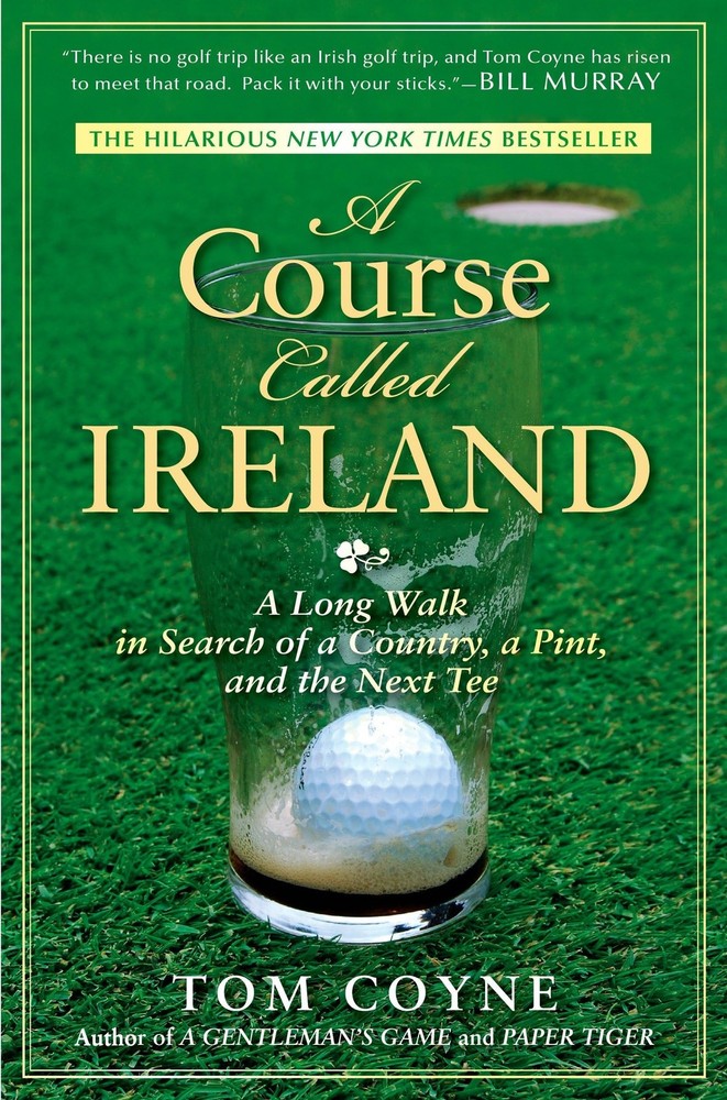 A Course Called Ireland: A Long Walk in Search of a Country, a Pint, and the…