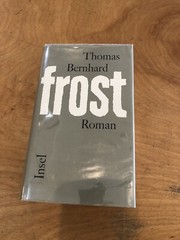 THOMAS BERNHARD – FROST FIRST EDITION HARDCOVER SIGNED 755/1,000