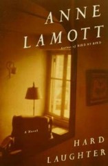 Hard Laughter: A Novel – Paperback By Lamott, Anne – GOOD