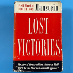 Lost Victories by Erich von Manstein – Henry Regnery 1958 HC/DJ 1st American Ed