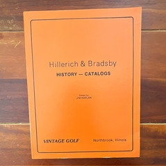 Vintage Golf Hillerich & Bradsby: History-Catalogs Jim Kaplan Golf PB