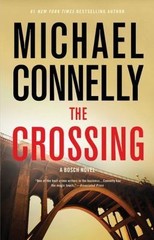 The Crossing; A Harry Bosch Novel, 18 – hardcover, 0316225886, Michael Connelly