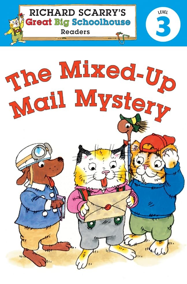 Richard Scarry’s Readers (Level 3): The Mixed-Up Mail Mystery …