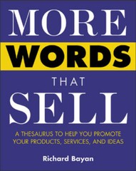 More Words That Sell – Paperback By Bayan, Richard – GOOD