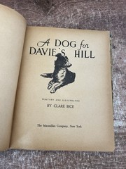 A Dog for Davie’s Hill by Clare Bice 1957 Hardcover/DJ BCE The Macmillan Company
