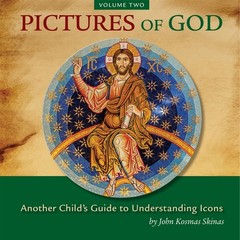 Pictures of God Vol. 1 & 2 (2-bookset) Child’s Guide to Understanding Icons -NEW
