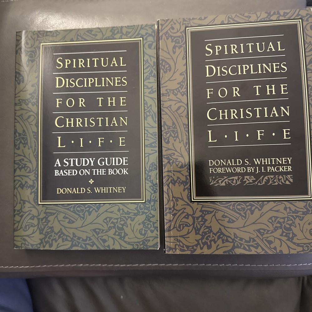 Spiritual Disciplines for the Christian Life and Study Guide Donald S. Whitney