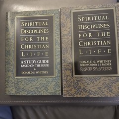 Spiritual Disciplines for the Christian Life and Study Guide Donald S. Whitney
