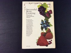 Successful Berry Growing Gene Logsdon Hardcover 1974 200 pages (Very Good)