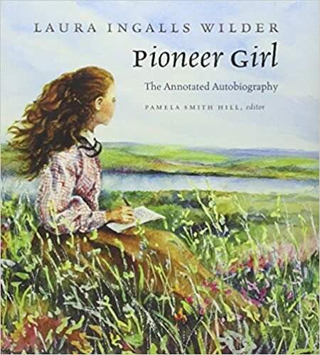 Pioneer Girl: The Annotated Autobiography Hardcover 2014