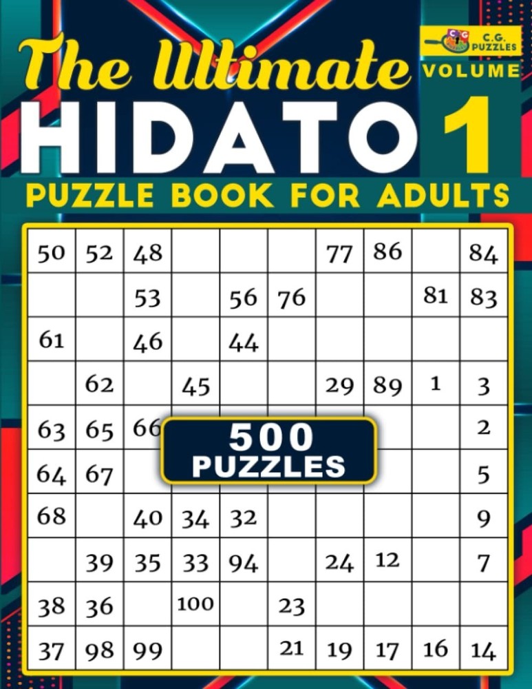 The Ultimate Hidato Puzzle Book for Adults: 500 Logic Puzzles to Reduce Brain Ag