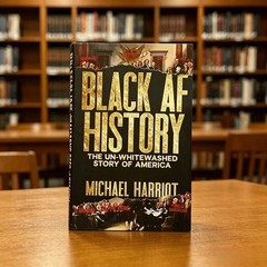 Black AF History Michael Harriot Paperback Un-Whitewashed American History Book