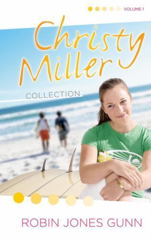 Christy Miller Collection, Vol 1 by Gunn, Robin Jones