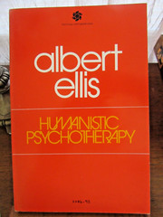 Humanistic Psychotherapy: The Rational-Emotive Approach by Albert Ellis 1974