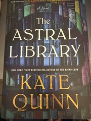 Astral Library (Deluxe Limited Edition) : A Novel by Kate Quinn (2026,…