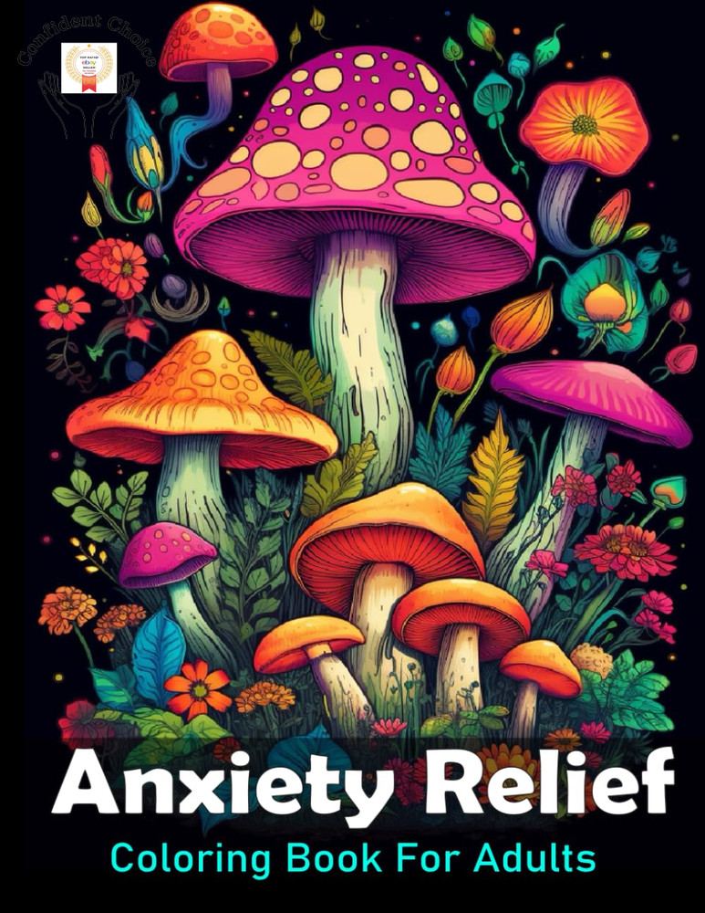 Anxiety Relief Coloring Book for Adults: Large Print Adult Colouring Book with F