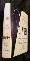 The Divider: Trump in the White House, 2017-2021 1st ED. ***NEW