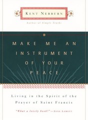 Make Me an Instrument of Your Peace – Nerburn, Kent – Good – See condition n…