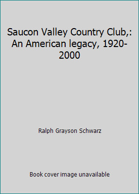 Saucon Valley Country Club,: An American legacy, 1920-2000
