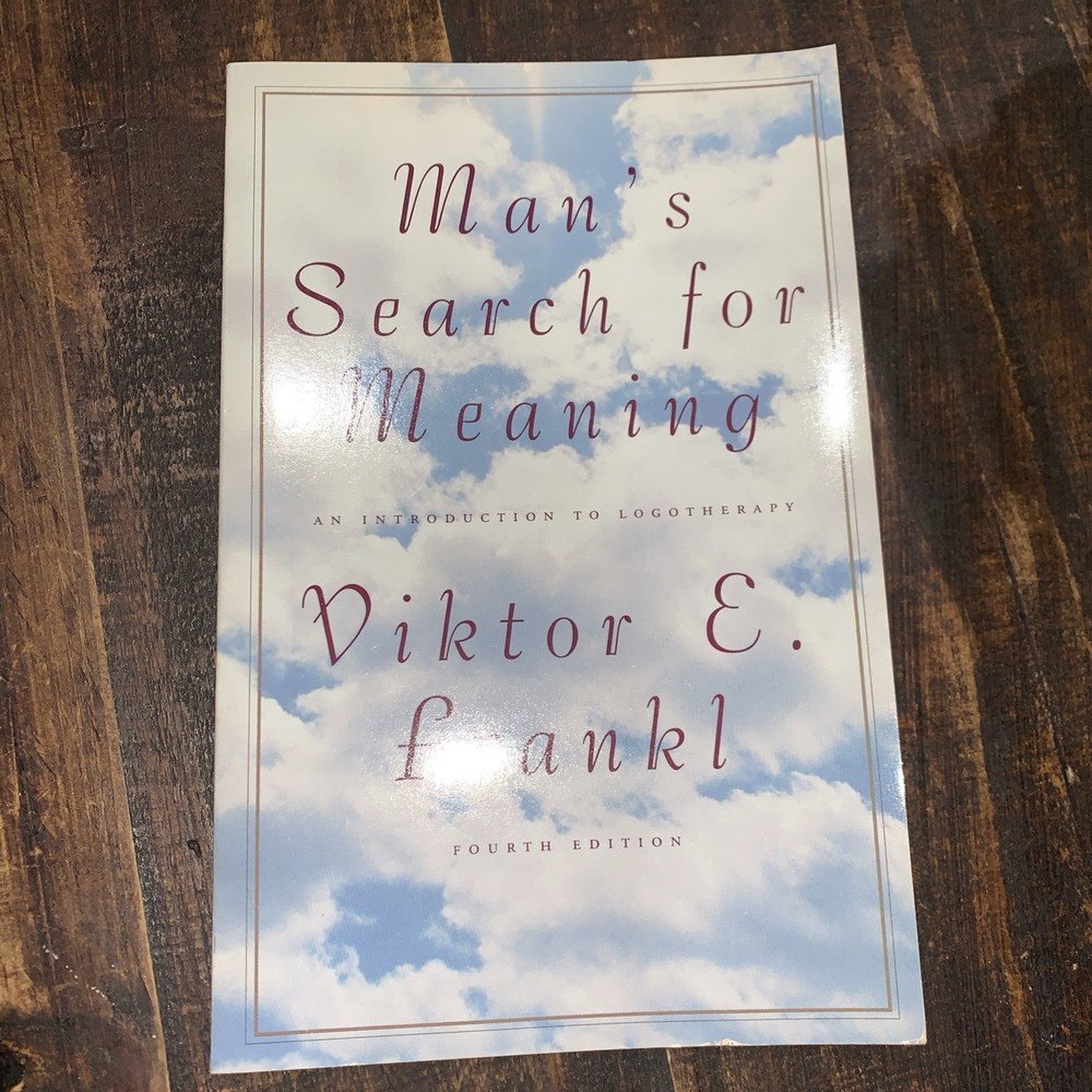 Man’s Search for Meaning, Frankl, Viktor E.