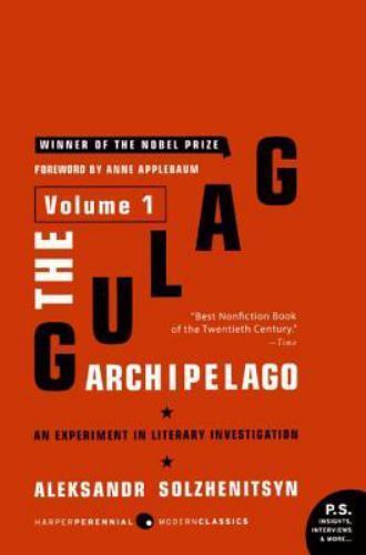 Gulag Archipelago [Volume 1] Vol. 1 : An Experiment in Literary Investigation by