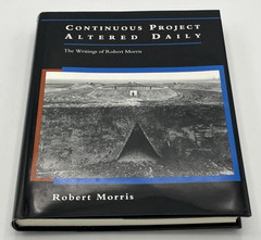 Continuous Project Altered Daily The Writings of Robert Morris MIT Press HC