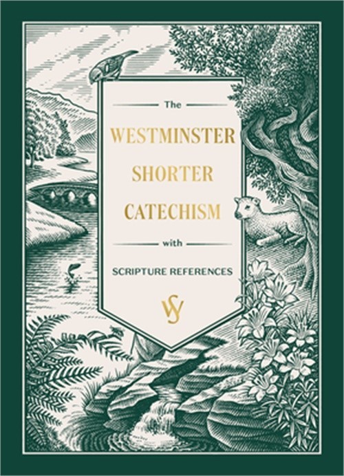 The Westminster Shorter Catechism: (Gift Edition) (Paperback or Softback)