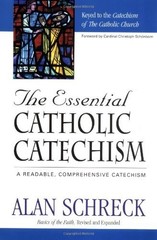The Essential Catholic Catechism: A Readable, Comprehensive Catechism
