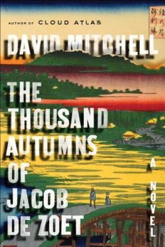 The Thousand Autumns of Jacob De Zoet, A Novel – Hardcover – GOOD