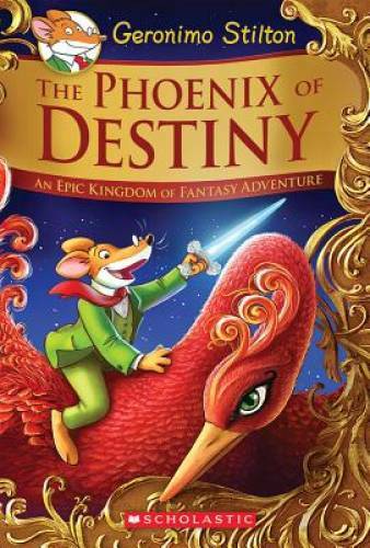 The Phoenix of Destiny: An Epic Kingdom of Fantasy Adventure (Geronimo St – GOOD