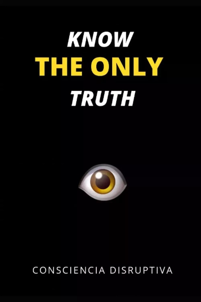 Know the Only Truth Paperback