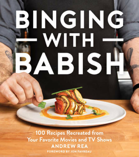 Binging with Babish: 100 Recipes Recreated from Your Favorite Movies – VERY GOOD