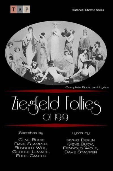 Ziegfeld Follies Of 1919: Complete Book And Lyrics