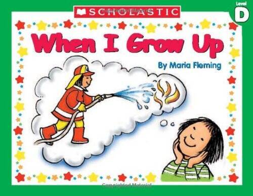 When I Grow Up – Paperback By Maria Fleming – VERY GOOD