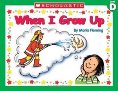 When I Grow Up – Paperback By Maria Fleming – VERY GOOD