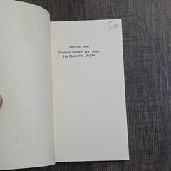 Thomas Merton and Asia: His Quest for Utopia by Alexander Lipski VG+ Cistercian