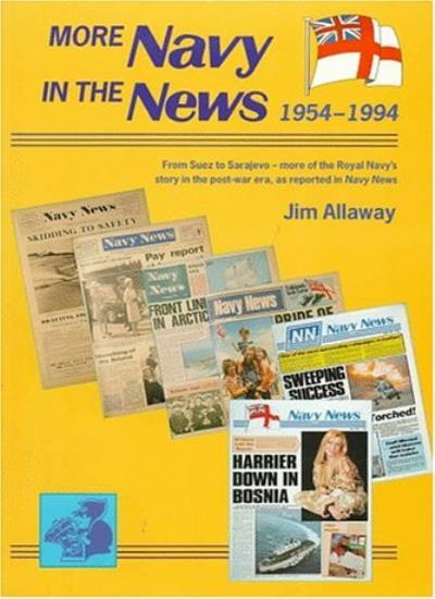 More Navy in the News: 1954-1994 By Jim Allaway
