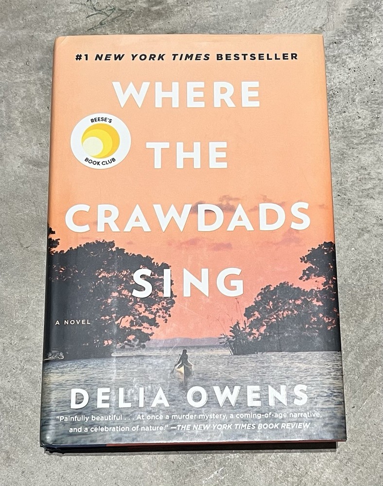 Where the Crawdads Sing: Reese’s Book Club by Owens, Delia