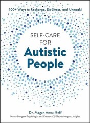 Self-Care for Autistic People: 100+ – Hardcover, by Neff Dr. Megan – Very Good