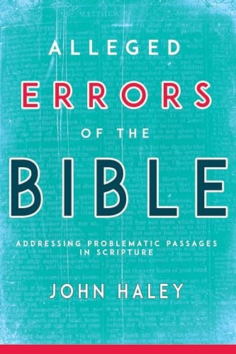 Alleged Errors of the Bible: Addressing …, John Haley