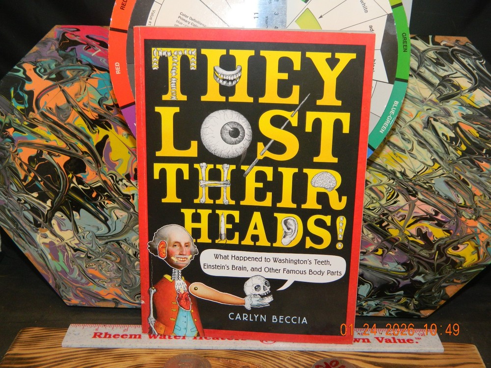 They Lost Their Heads! by Carlyn Beccia (1st Edition Paperback 2018) Scholastic