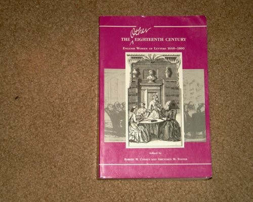 The Other 18th Century : English Women of Letters, 1660-1800 Pape